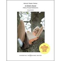 A Child&#039;s World: Infancy Through Adolescence (13th International Edition) by Papalia - 2013