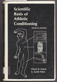 Scientific Basis of Athletic Conditioning