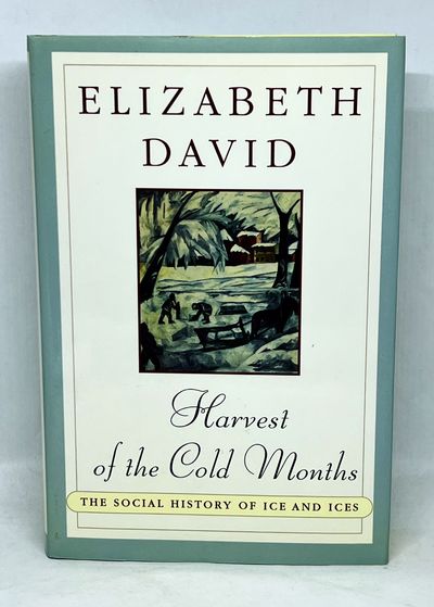 HARVEST OF THE COLD MONTHS
