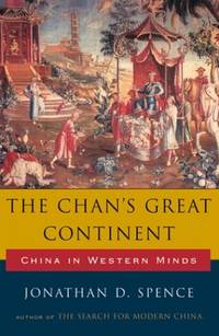 The Chan's Great Continent China in Western Mind Cloth