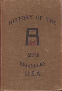 History of the 27th Engineer's, U.S.A. 1917-1919