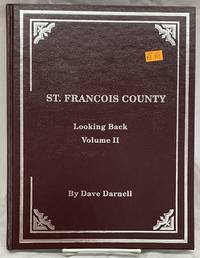 St Francois County Looking Back: Volume II