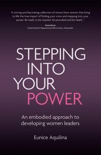 Stepping Into Your Power: An Embodied Approach to Developing Women Leaders