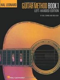 Hal Leonard Guitar Method, Book 1 - Left-Handed Edition (Hal Leonard Guitar Method Books)