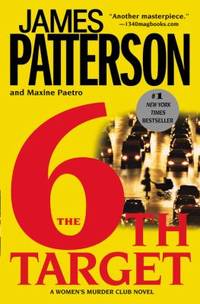 The 6th Target by Maxine Paetro; James Patterson - 2008