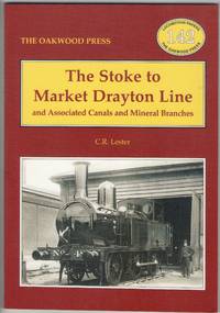 cover of The Stoke to Market Drayton Line and Associated Canals and Mineral Branches