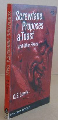 Screwtape Proposes a Toast and Other Pieces