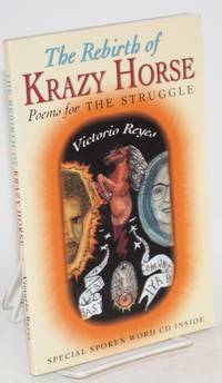 image of The rebirth of Krazy Horse; poems for the struggle