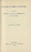 LITERATURE & DOGMA: AN ESSAY TOWARDS A BETTER APPREHENSION OF THE BIBLE