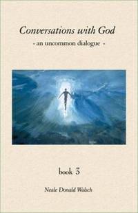 Conversations With God : An Uncommon Dialogue (Book #3) de Walsch, Neale Donald - 1998