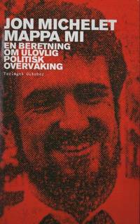 Mappa mi. En beretning om ulovlig politisk overvåkning.