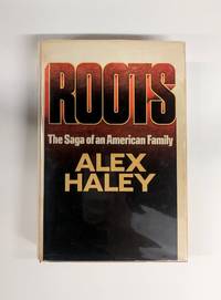 cover of Roots; The Saga of an American Family