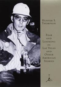 Fear and Loathing in Las Vegas and Other American Stories
