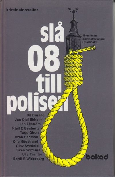 Slå 08 till polisen. Kriminalnoveller.