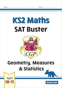 KS2 Maths SAT Buster: Geometry, Measures & Statistics - Book 1 (for the 2025 tests)