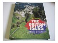 The British Isles: A History of Four Nations