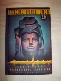 Official Guide Book: Golden Gate International Exposition on San Francisco Bay