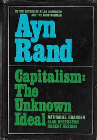 Capitalism: The Unknown Ideal with Additional Articles By Nathaniel Branden, Alan Greenspan, and Robert Hessen by Ayn Rand - First Edition - 1966-01-01 - from Barner Books (SKU: BB-051319-AC)