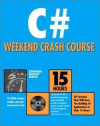 C# Weekend Crash Course by Stephen R. Davis - 2002