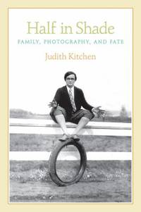 Half in Shade : Family, Photography, and Fate