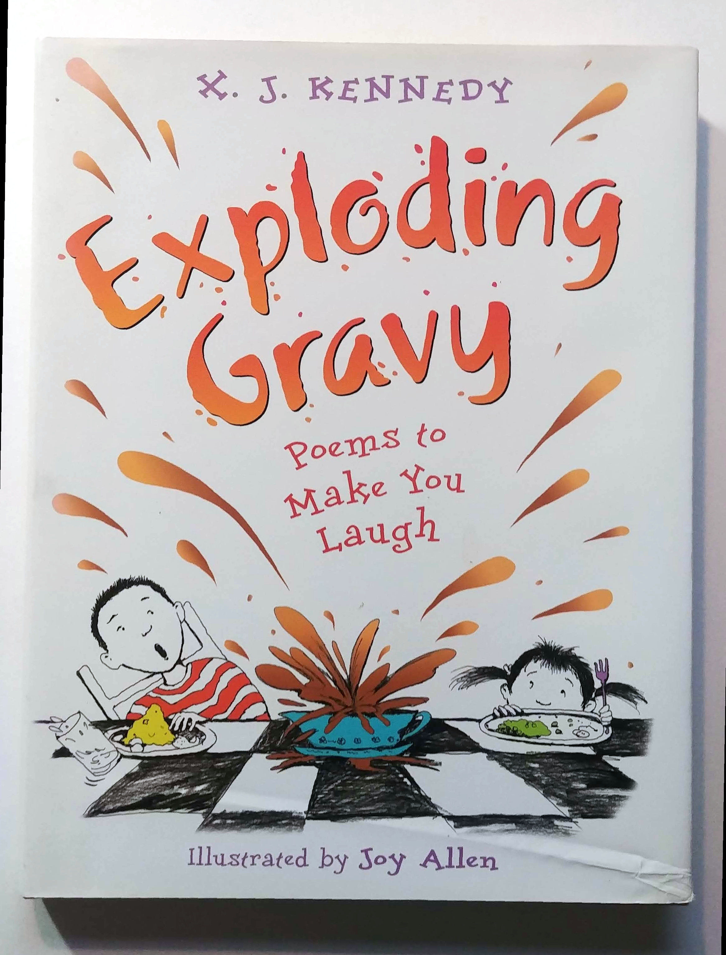 Exploding Gravy: Poems to Make You Laugh by Kennedy, X J | Search for ...