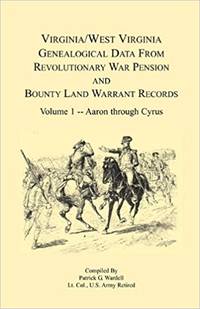 Virginia and West Virginia Genealogical Data from Revolutionary War Pension and Bounty Land...