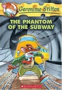 The Phantom of the Subway (Geronimo Stilton, No. 13)
