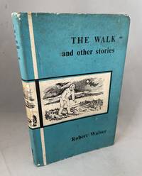 The Walk and Other Stories by Walser, Robert - 1957