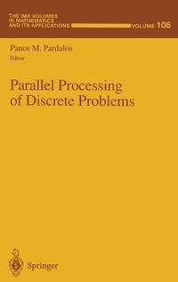 Parallel Processing of Discrete Problems: v. 106