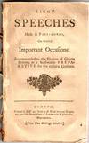 [HISTORY] [ENGLISH] EIGHT SPEECHES MADE IN PARLIAMENT, ON SEVERAL IMPORTANT OCCASIONS, RECOMMENDED TO THE ELECTORS OF GREAT BRITAIN AS A SEASONABLE PREPARATIVE FOR THE ENSUING ELECTIONS