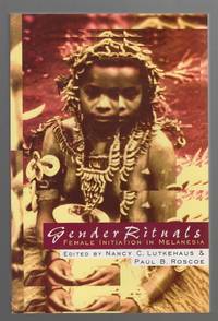 Gender Rituals:   Female Initiation in Melanesia