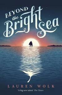 image of Beyond the Bright Sea
