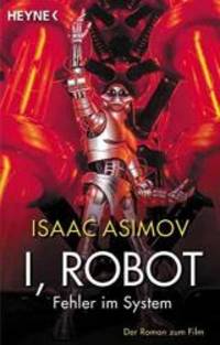 I, Robot by isaac asimov - 2004-01-01