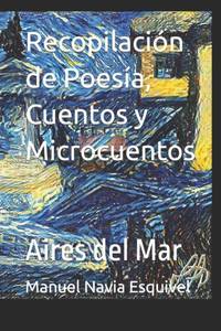 Recopilación de Poesía, Cuentos y Microcuentos : Aires del Mar