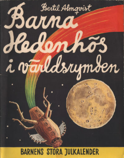 BARNA HEDENHÖS I VÄRLDSRYMDEN.