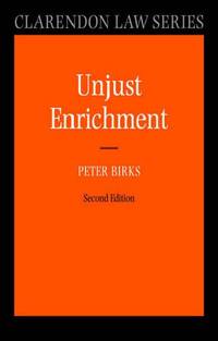 Unjust Enrichment (Clarendon Law Series)