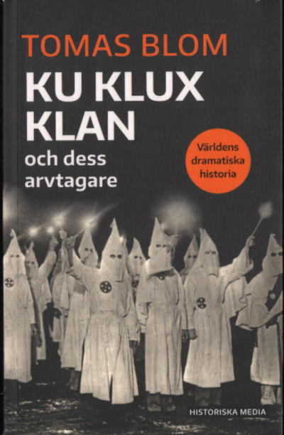KU KLUX KLAN OCH DESS ARVTAGARE. Världens…