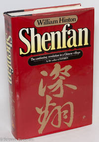 cover of Shenfan. The Continuing Revolution in a Chinese Village