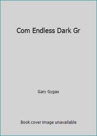 Gord the Rogue #04: Come Endless Darkness