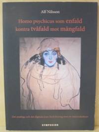 Homo Psychicus som enfald kontra tvåfald mot…