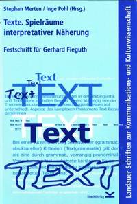 Texte. Spielräume interpretativer Näherung.…