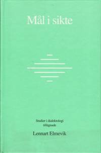 Mål i sikte. Studier i dialektologi tillägnade…