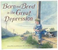 Born and Bred in the Great Depression
