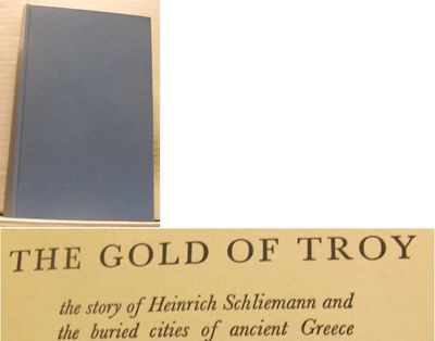 The Gold of Troy. The Story of Heinrich…
