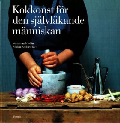 Kokkonst för den självläkande människan.…