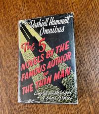 THE DASHIELL HAMMETT OMNIBUS. The Thin Man. The Maltese falcon. The Glass key. The Dain Curse. Red Harvest. Four short stories featuring the 