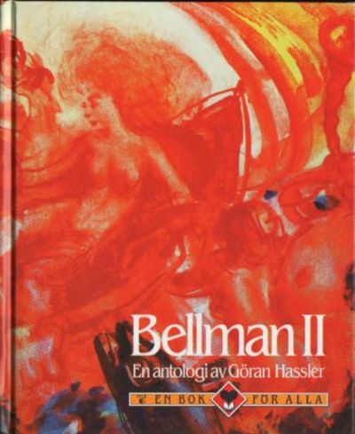 Bellman II. En antologi av Göran Hassler.