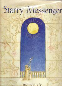 image of Starry Messenger: A Book Depicting the Life of a Famous Scientist, Mathematician, Astronomer, Philosopher, Physicist, Galileo Galilei
