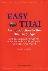 Easy Thai Easy Thai: An Introduction to the Thai Language an Introduction to the Thai Language