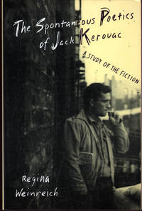 image of The Spontaneous Poetics of Jack Kerouac: A Study of the Fiction